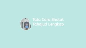 Tata Cara Sholat Tahajud