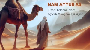 kisah teladan Nabi ayyub as