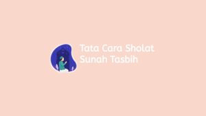 tata cara sholat sunah tasbih